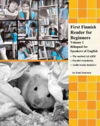 First Finnish Reader for Beginners Volume 2 : Bilingual for Speakers of English (Graded Finnish Readers)