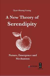 A New Theory of Serendipity: Nature, Emergence and Mechanism