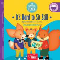 It's Hard to Sit Still: Hyperactive children are around us (The Adventures of Fenek") 〈100〉