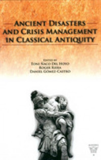 Ancient Disasters and Crisis Management in Classical Antiquity (Monograph: Akanthina)