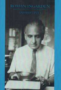 Roman Ingarden and His Times