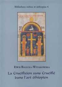 La Crucifixion Sans Crucifie Dans l'Art Ethiopien (Bibliotheca Nubica Et Aethiopica)
