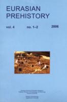 Eurasian Prehistory 4:1 and 4:2 2006 : 4.1 and 4.2 〈4〉