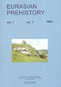 Eurasian Prehistory : No. 1 2003 〈1〉