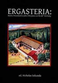 Ergasteria: : Works Presented to John Ellis Jones on His 80th Birthday