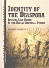 JJP Supplement 26 (2016) Journal of Juristic Papyrology : Identity of the Diaspora: Jews in Asia Minor in the Imperial Period (Jjp Supplements)