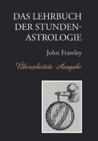 Das Lehrbuch der Stundenastrologie - Uberarbeitete Ausgabe