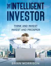 Intelligent Investor : Tools, Discipline, Trading Psychology, Money Management, Tactics.The Definitive Book on Value Investing.