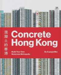 Concrete Hong Kong : Build Your Own Modernist Metropolis