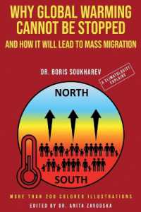 Why Global Warming Cannot Be Stopped and How It Will Lead to Mass Migration