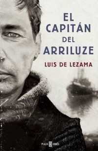 El Capitán del Arriluze / the Captain of the Arriluze