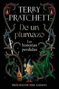 De un plumazo: Las historias perdidas / a Stroke of the Pen: The Lost Stories