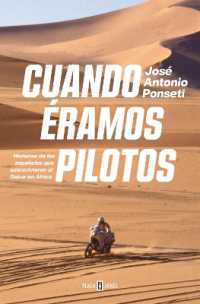 Cuando éramos pilotos/ When We Were Pilots