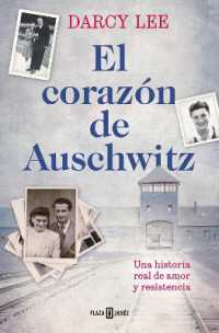 El corazón de Auschwitz / the Heart of Auschwitz