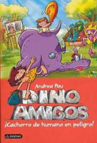Dinoamigos : Cachorro de humano en peligro