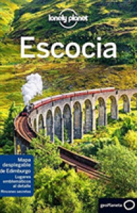 Lonely Planet Escocia / Lonely Planet Scotland (Lonely Planet Travel Guide) （7TH）