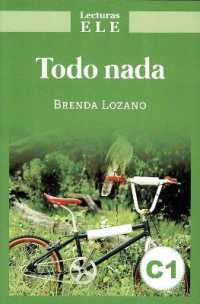 Todo nada : Lecturas ELE (Lecturas Ele)