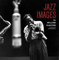 Jazz Images by William Claxton (Jazz Images)