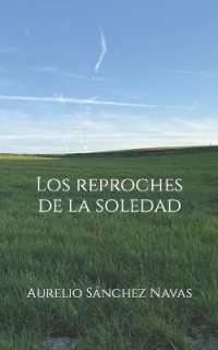 Los reproches de la soledad