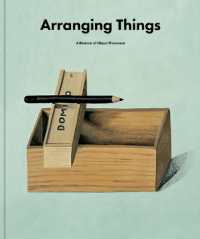 Arranging Things : A Rhetoric of Object Placement