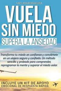 Vuela Sin Mie : Supera la ansiedad y agorafobia