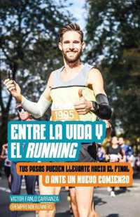 Entre la vida y el running : Tus pasos pueden llevarte hacia el final o ante un nuevo comienzo