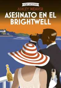 Asesinato En El Brightwell / Murder at the Brightwell : Misterios de Amory Ames / Amory Ames Mysteries Volume 1 (Cozy Mystery)