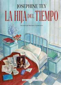 La Hija del Tiempo / the Daughter of Time (Clásicos Ilustrados)
