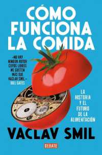Cómo funciona la comida / How to Feed the World: The History and Future of Food