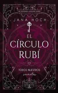 Círculo Rubí Todos Nuestros Secretos, El