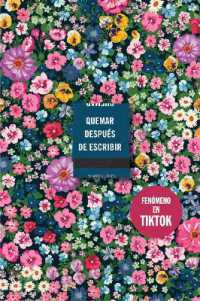 Quemar después de escribir (Edición Oficial Flores)/ Burn after Writing (Oficial Flowers Edition)