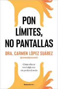 Pon límites, no pantallas. Cómo educar en el siglo XXI sin perder el norte / Set Boundaries, Not Screens: How to Parent in the 21st Century