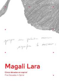 Magali Lara: Five Decades in Spiral