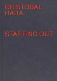 Cristobal Hara: Starting Out