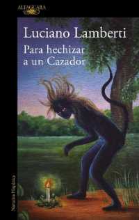 Para hechizar un cazador (Premio Clarín 2023) / to Bewitch a Hunter (Mapa De Las Lenguas)