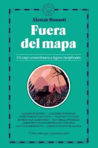Fuera del mapa. Un viaje extraordinario a lugares inexplorados / Beyond the Map: Unruly Enclaves, Ghostly Places, Emerging Lands and Our Search for New Utopias