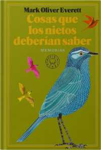 Cosas que los nietos deberían saber / Things the Grandchildren Should Know