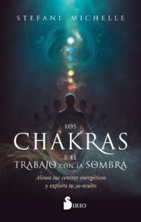 Los Chakras Y El Trabajo Con La Sombra