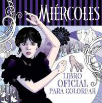 Miércoles Addams. Libro oficial para colorear / Wednesday: Official Coloring Book