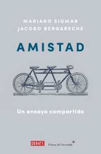 Amistad: Un ensayo compartido / Friendship: A Shared Essay