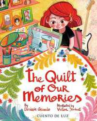The Quilt of Our Memories : La colcha de nuestros recuerdos