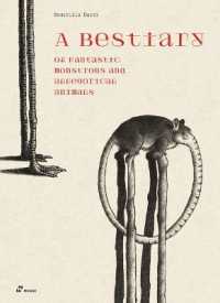 Fantastic, Monstrous and Allegorical Animals : A Bestiary