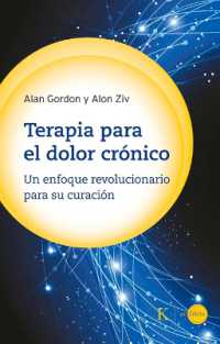 Terapia Para El Dolor Crónico : Un Enfoque Revolucionario Para Su Curación