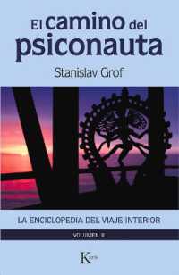 El Camino del Psiconauta [Vol. 2] : La Enciclopedia del Viaje Interior