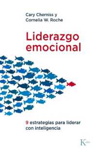 Liderazgo Emocional : Nueve Estrategias Para Liderar Con Inteligencia