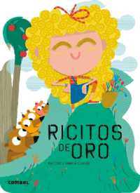 Ricitos de Oro / Goldilocks : Volume 18 (¡qué Te Cuento!)