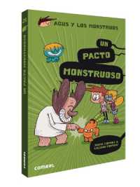 Un Pacto Monstruoso / a Monstrous Pact : Volume 25 (Agus y Los Monstruos)