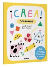 ¡Crea! Con Formas / Create! with Shapes (¡crea!)