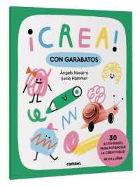 ¡Crea! Con Garabatos / Create! with Scribbles : Volume 3 (¡crea!)