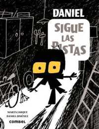 Daniel Sigue Las Pistas / Daniel Follows the Clues : Volume 1 (Daniel, Detective)